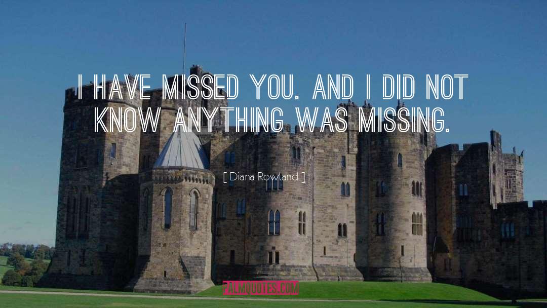 Missed You quotes by Diana Rowland