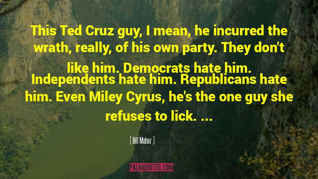 Misses Miley quotes by Bill Maher