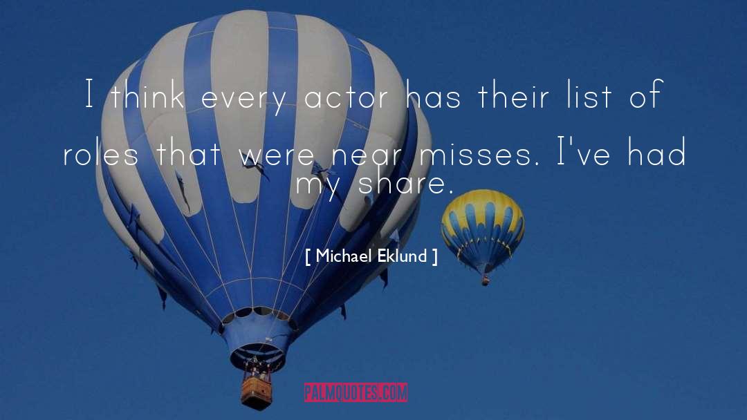 Misses quotes by Michael Eklund