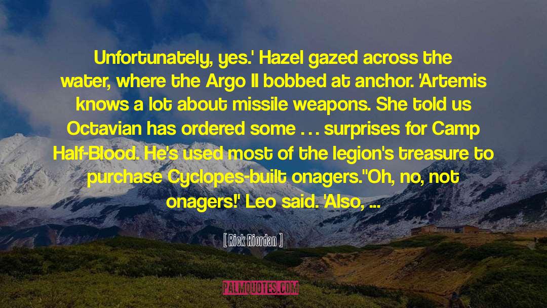 Missile quotes by Rick Riordan