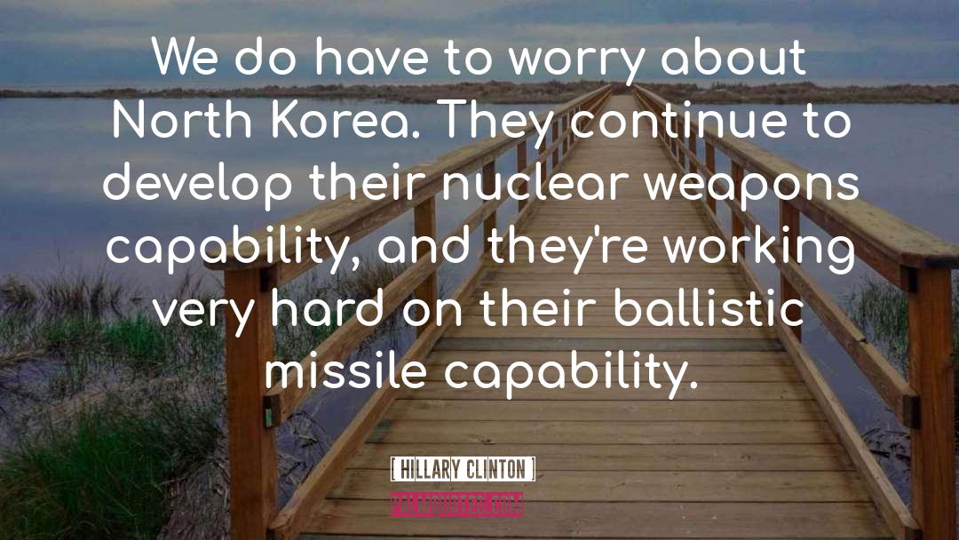 Missile quotes by Hillary Clinton