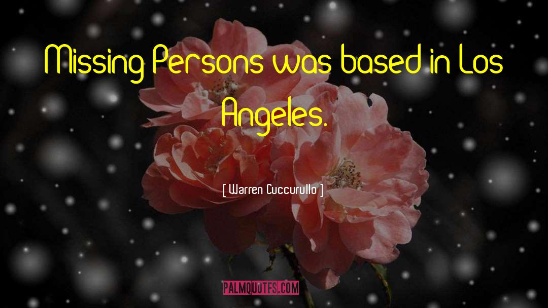 Missing A Person quotes by Warren Cuccurullo