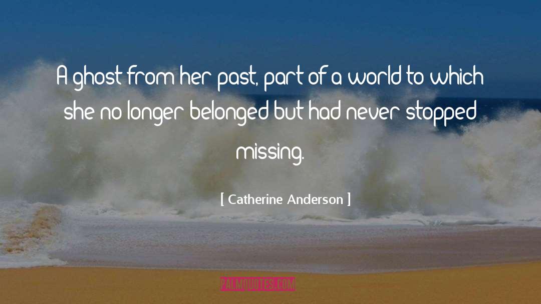 Missing Daddy quotes by Catherine Anderson