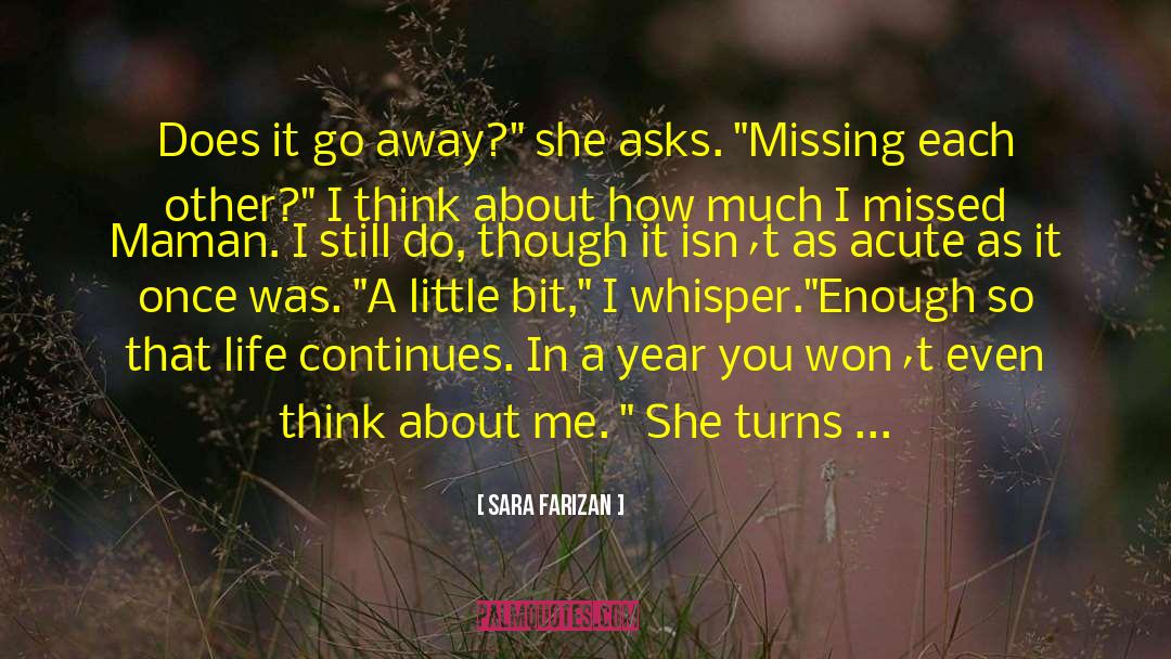 Missing Each Other quotes by Sara Farizan