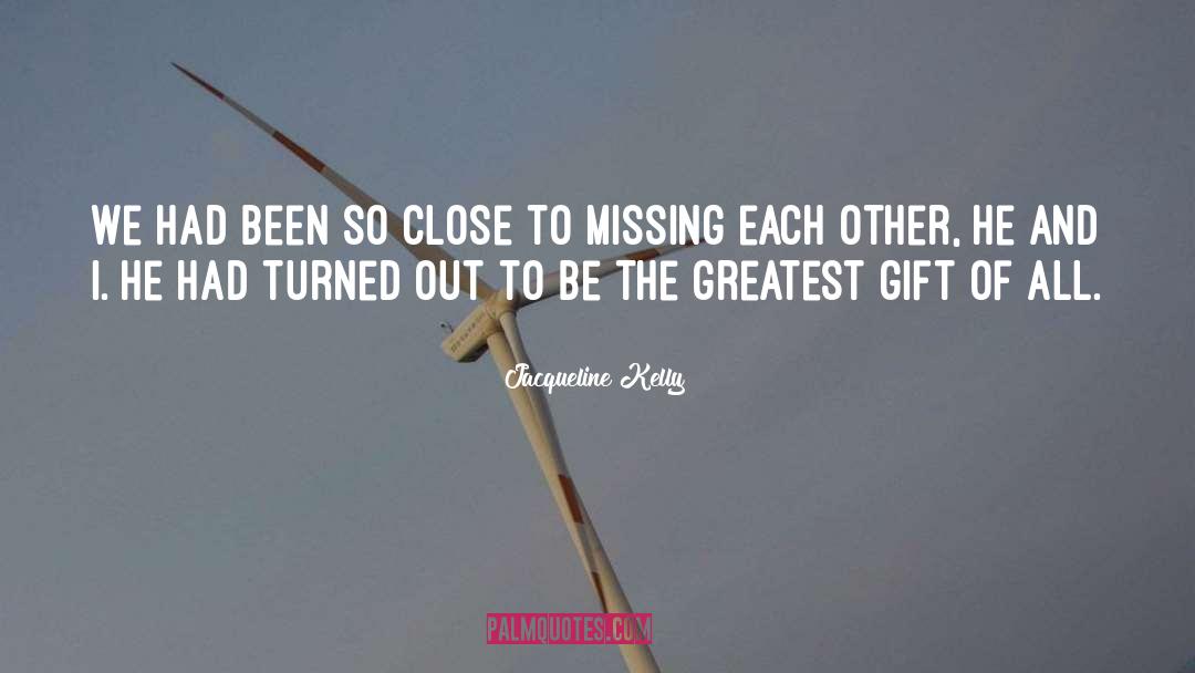 Missing Each Other quotes by Jacqueline Kelly