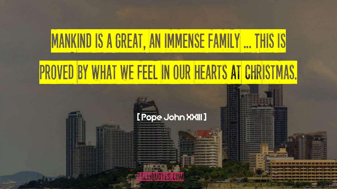 Missing Family For Christmas quotes by Pope John XXIII
