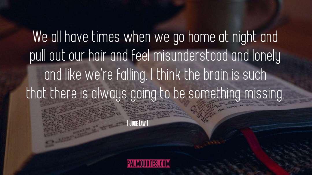 Missing Home quotes by Jude Law