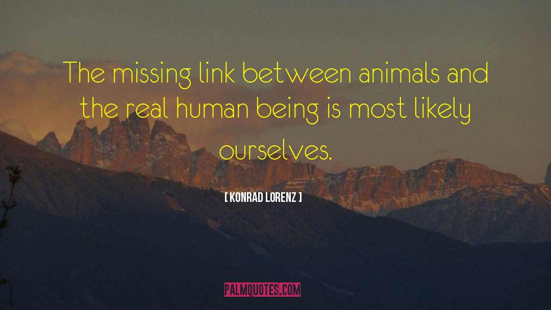 Missing Link quotes by Konrad Lorenz