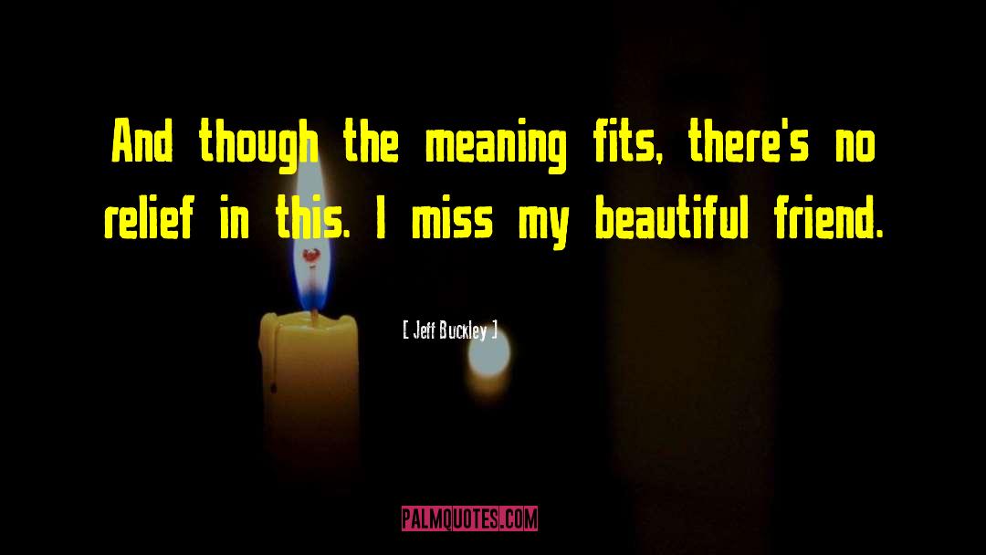 Missing Link quotes by Jeff Buckley