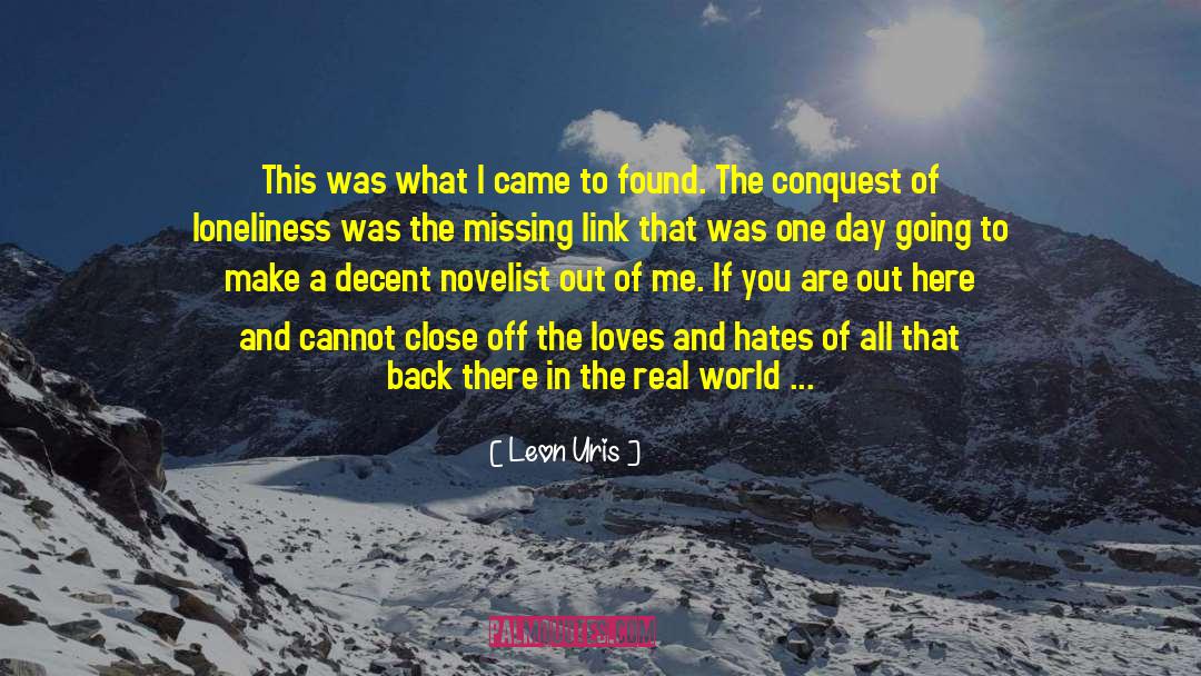 Missing Link quotes by Leon Uris