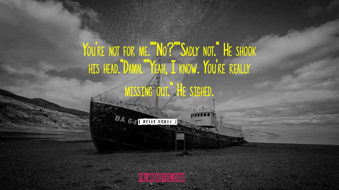 Missing Links quotes by Kylie Scott