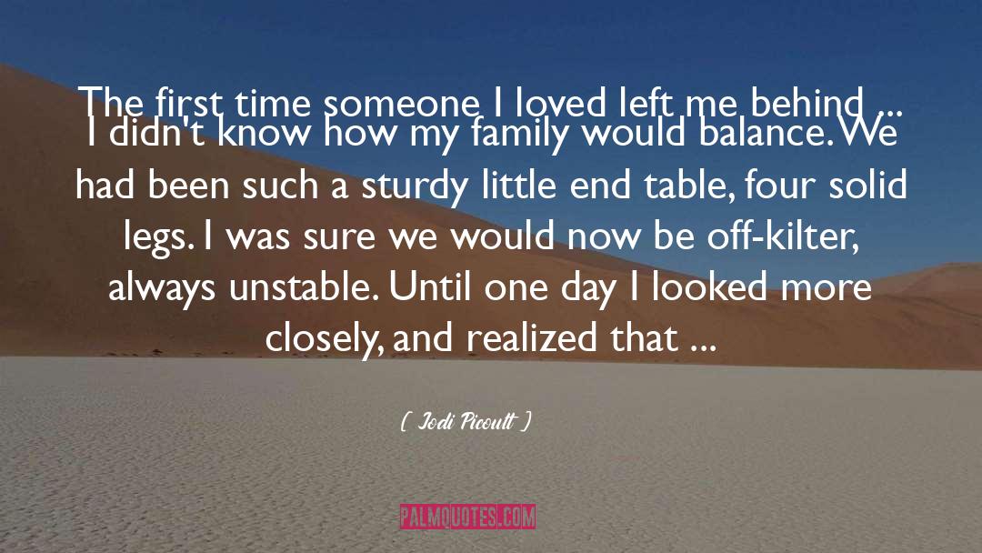 Missing Loved One quotes by Jodi Picoult