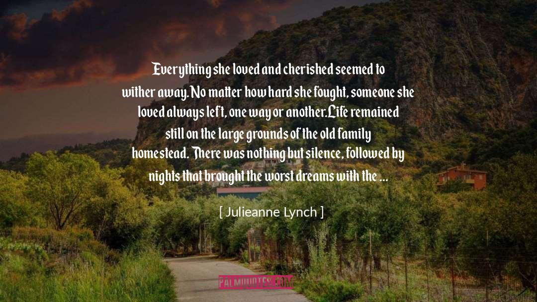 Missing Loved One quotes by Julieanne Lynch