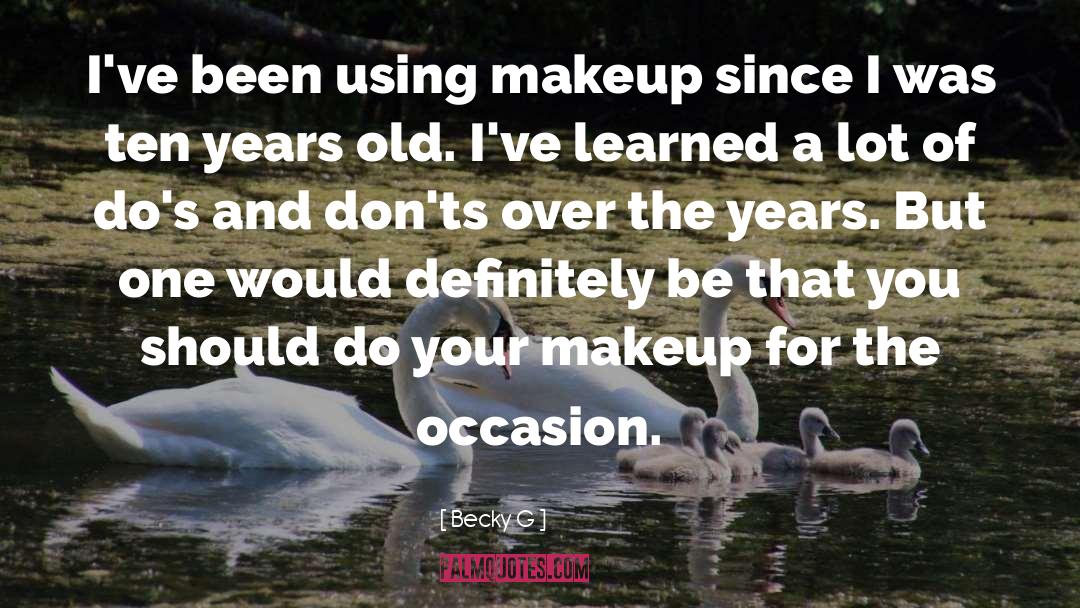 Missing Makeup quotes by Becky G