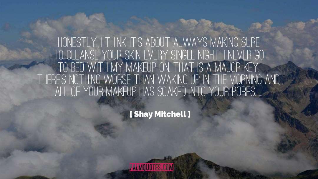 Missing Makeup quotes by Shay Mitchell