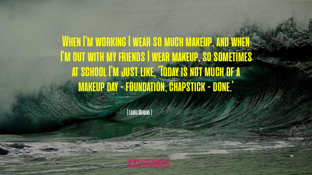 Missing Makeup quotes by Laura Marano