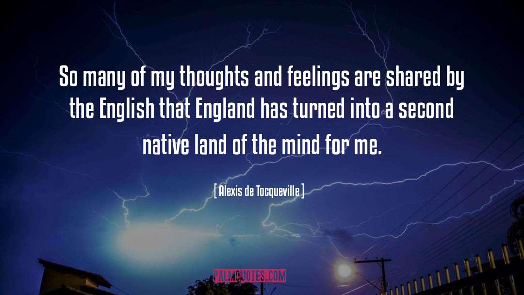 Missing My Native Land quotes by Alexis De Tocqueville
