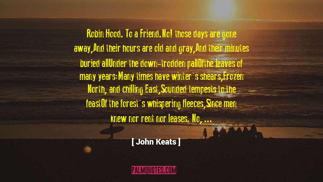 Missing Old Friend quotes by John Keats