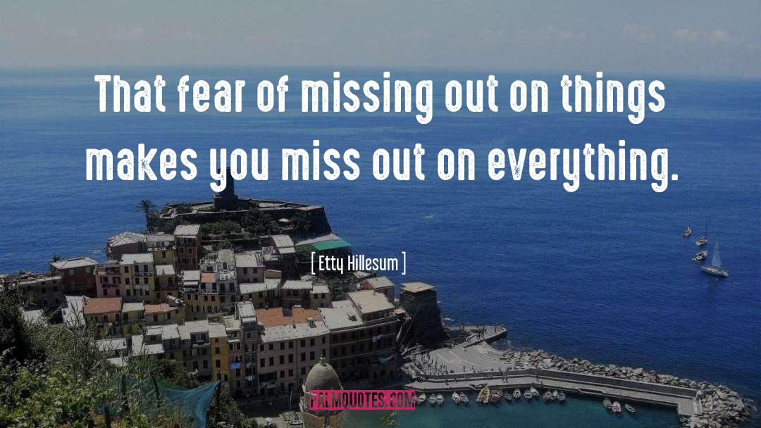 Missing Out quotes by Etty Hillesum
