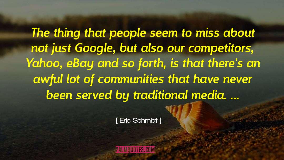 Missing People quotes by Eric Schmidt