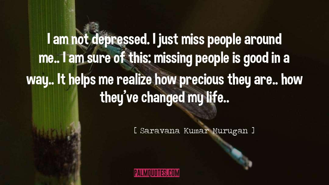 Missing People quotes by Saravana Kumar Murugan