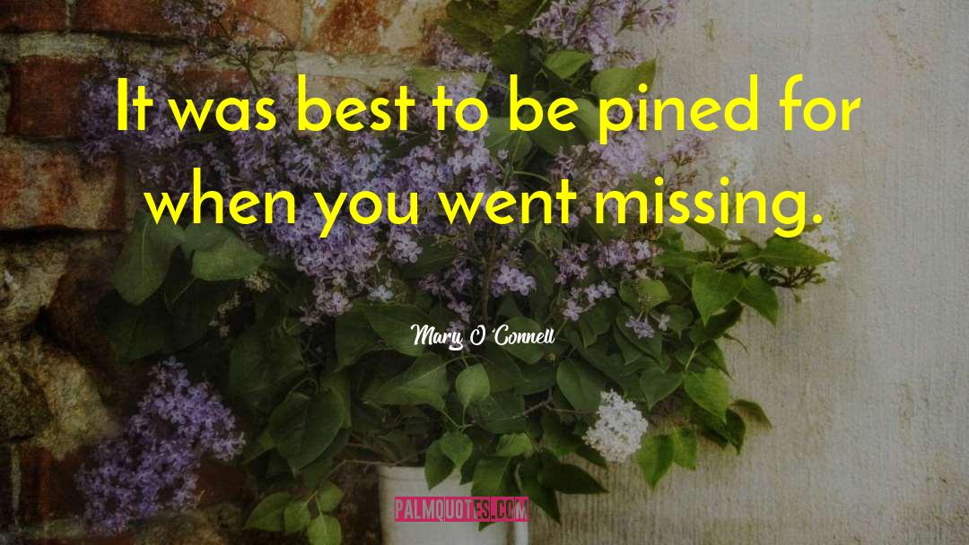 Missing Person quotes by Mary O'Connell