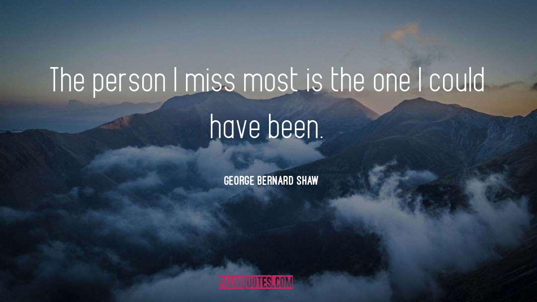 Missing Persons quotes by George Bernard Shaw