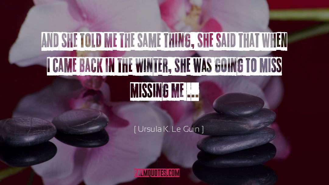 Missing Persons quotes by Ursula K. Le Guin