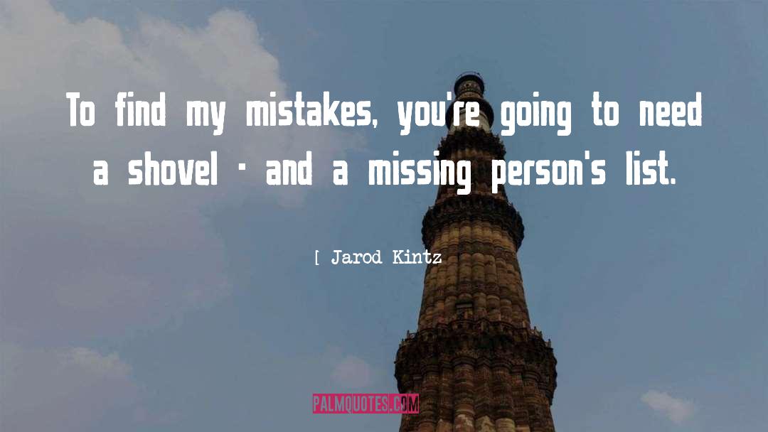 Missing Persons quotes by Jarod Kintz