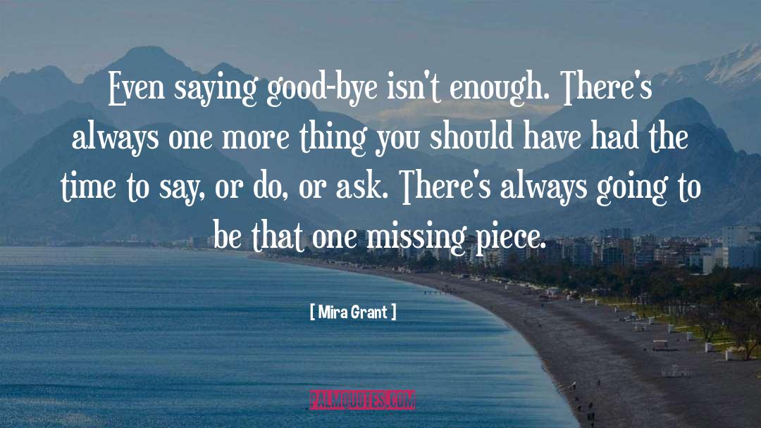 Missing Piece quotes by Mira Grant