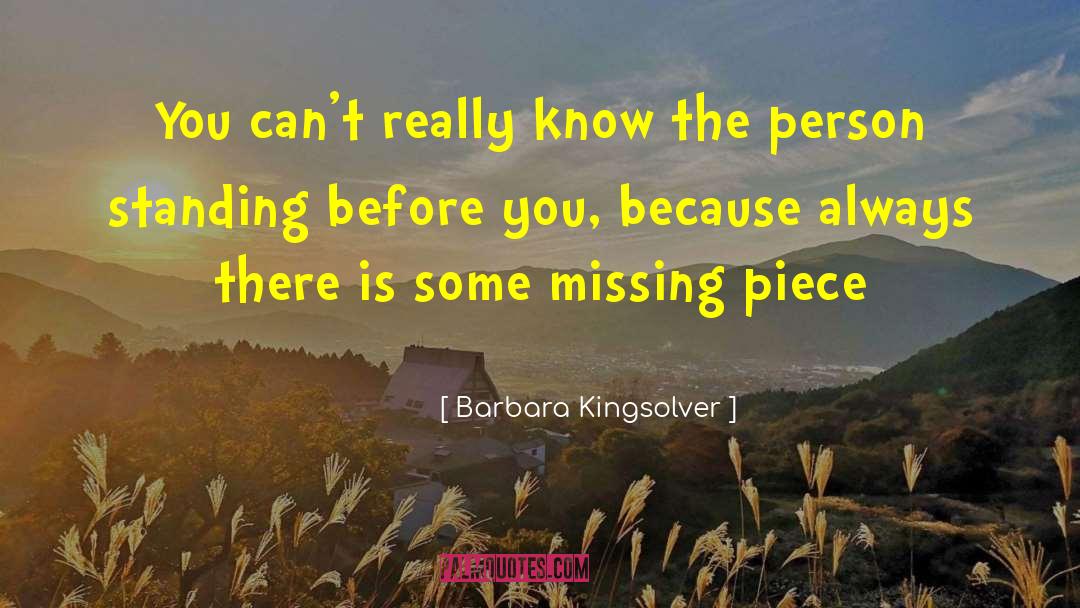 Missing Piece quotes by Barbara Kingsolver