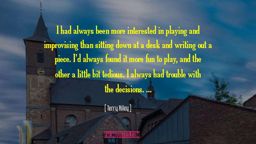 Missing Piece quotes by Terry Riley