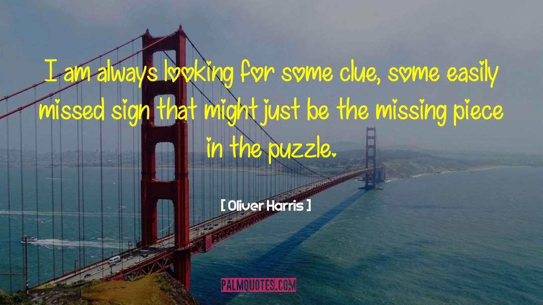 Missing Piece quotes by Oliver Harris