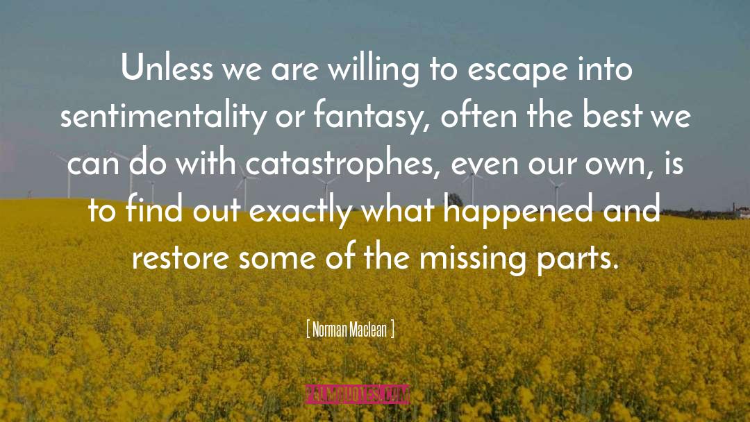 Missing Pieces quotes by Norman Maclean