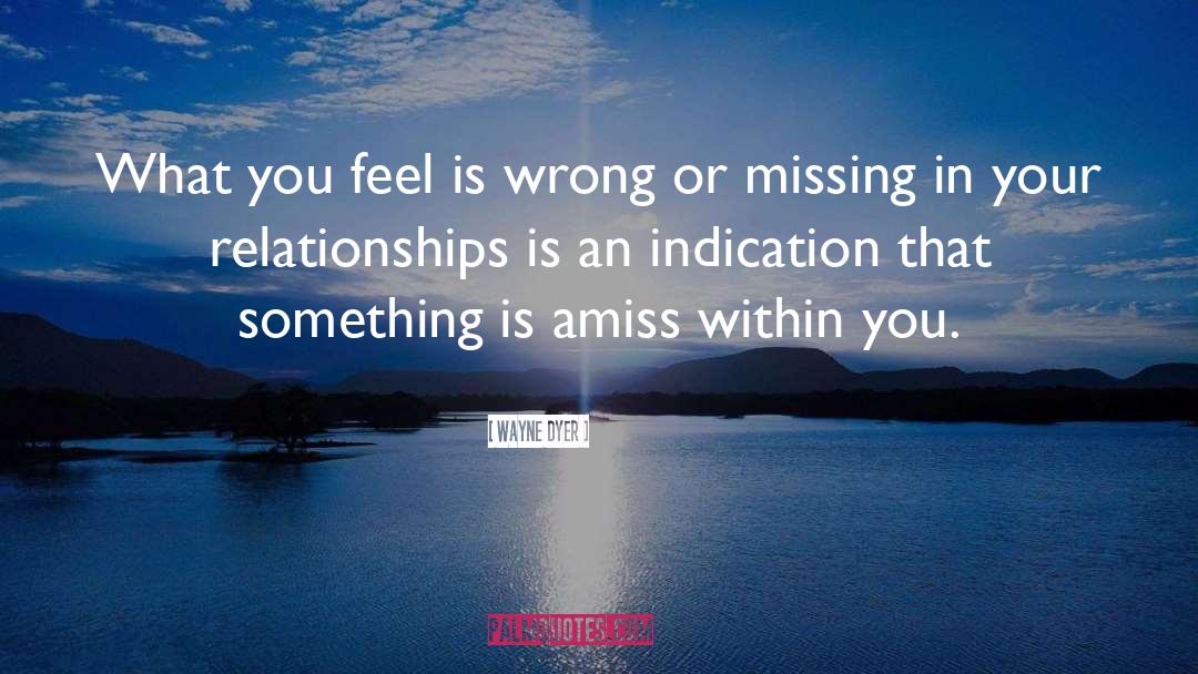 Missing quotes by Wayne Dyer