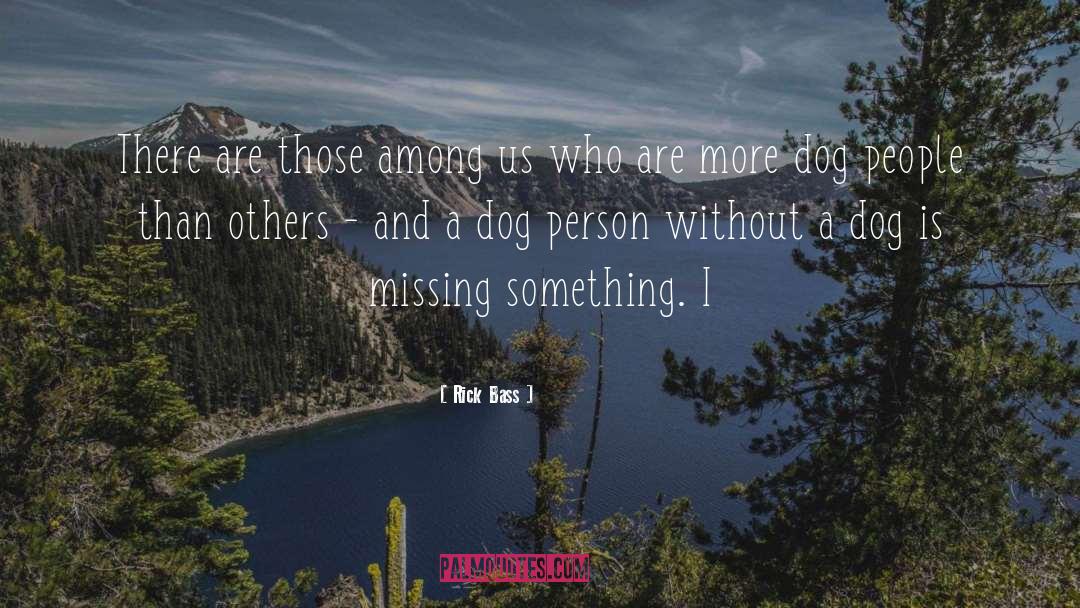 Missing quotes by Rick Bass