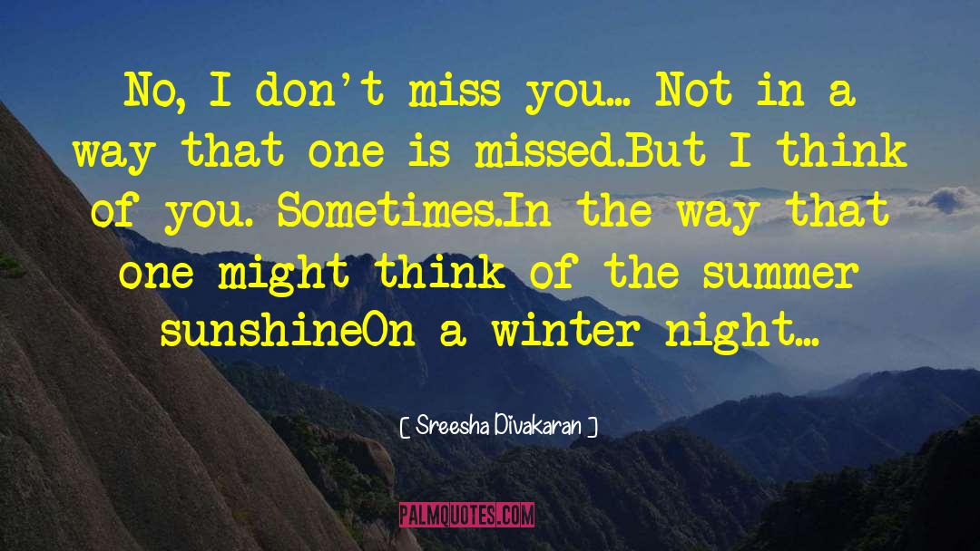 Missing Someone quotes by Sreesha Divakaran