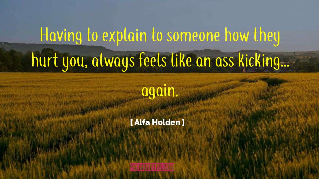 Missing Someone You Hurt quotes by Alfa Holden