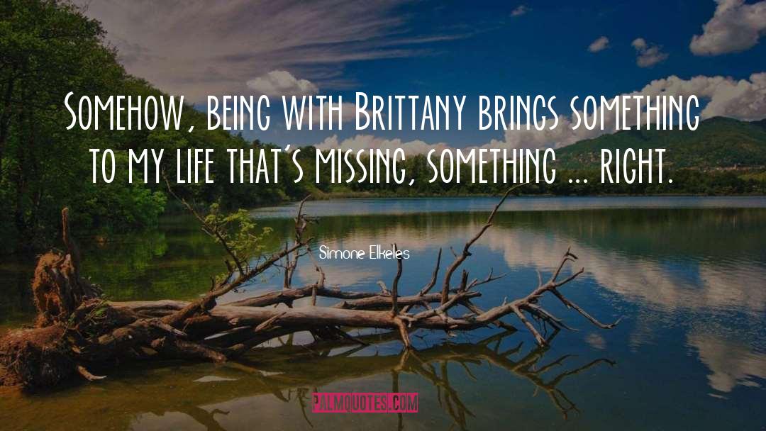 Missing Something quotes by Simone Elkeles