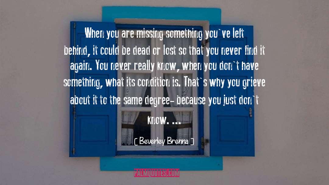 Missing Something quotes by Beverley Brenna