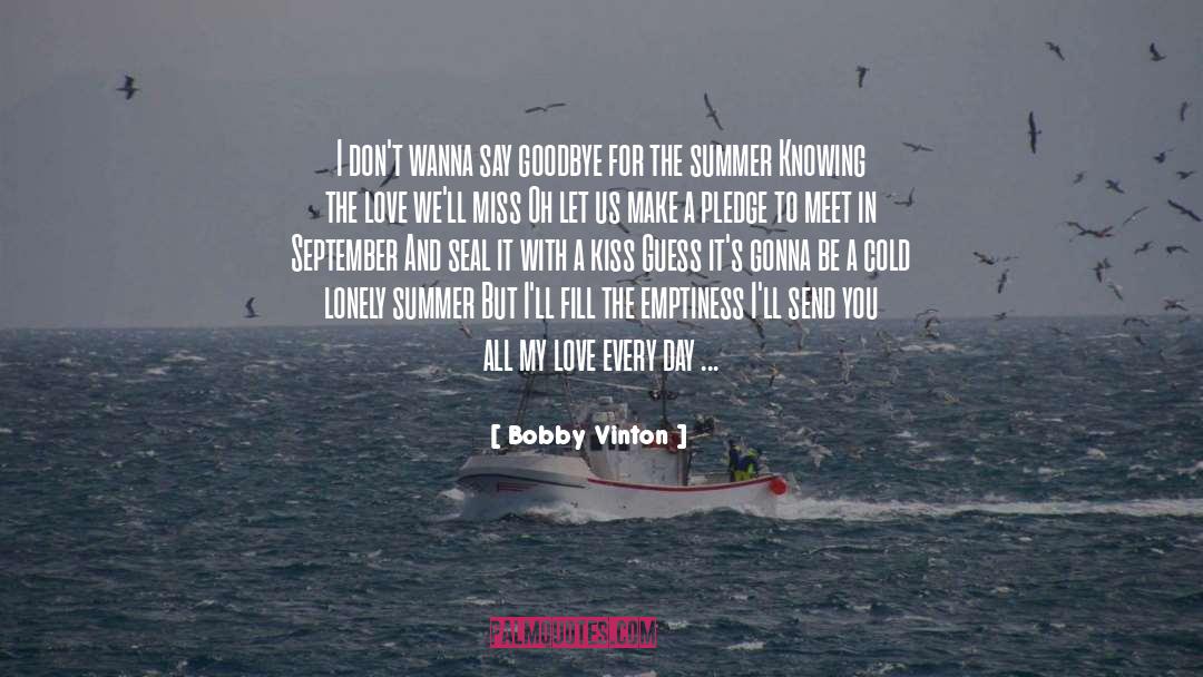 Missing Summer Camp quotes by Bobby Vinton