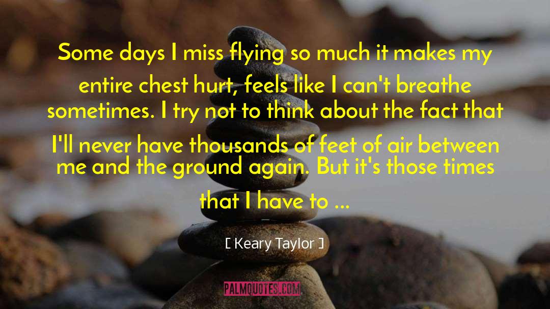 Missing Those Days Friendship quotes by Keary Taylor