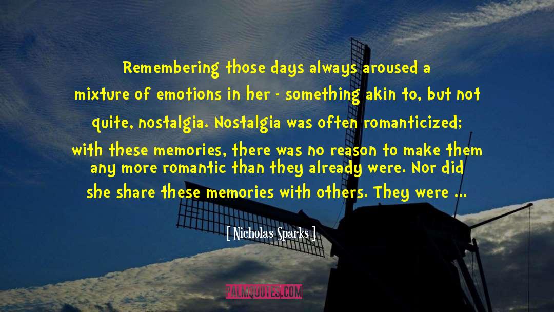 Missing Those Days Friendship quotes by Nicholas Sparks