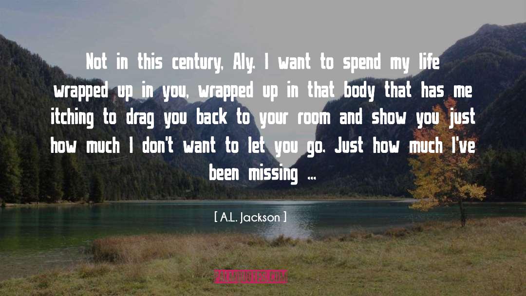 Missing You quotes by A.L. Jackson