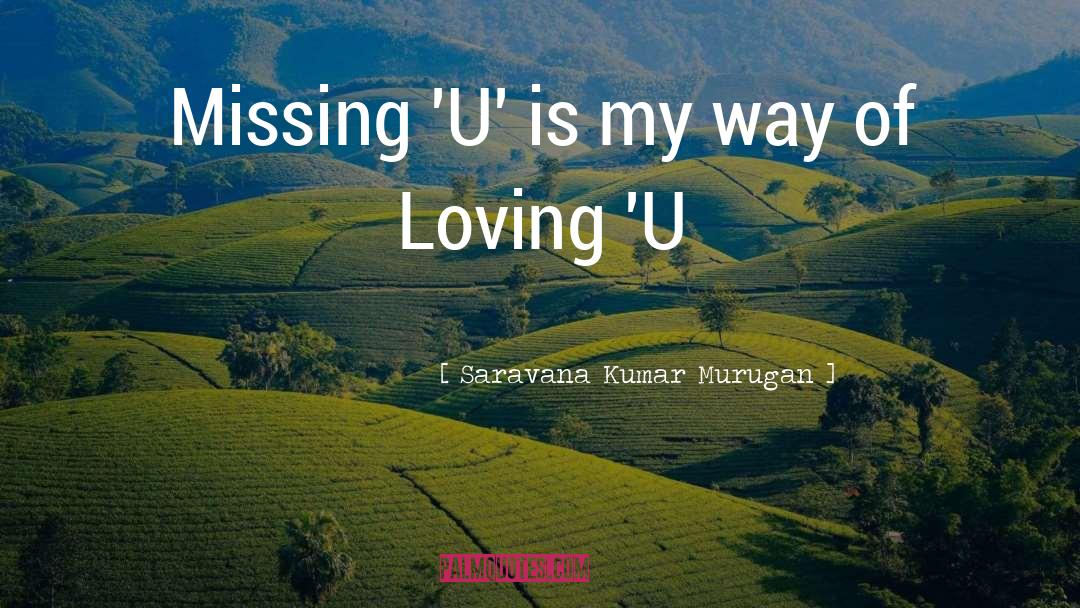 Missing You quotes by Saravana Kumar Murugan