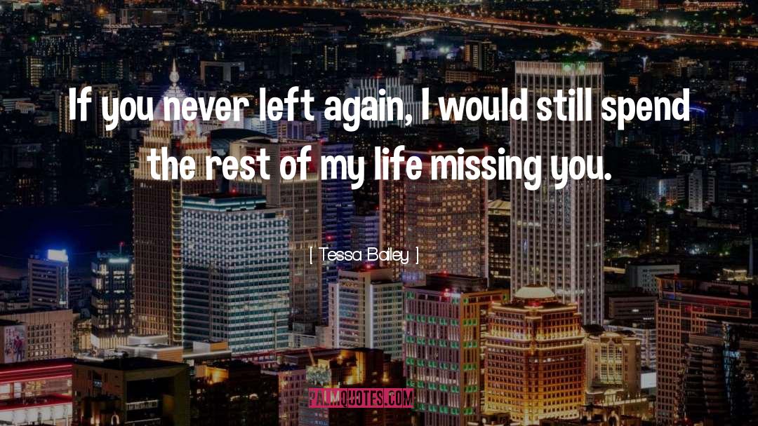 Missing You quotes by Tessa Bailey