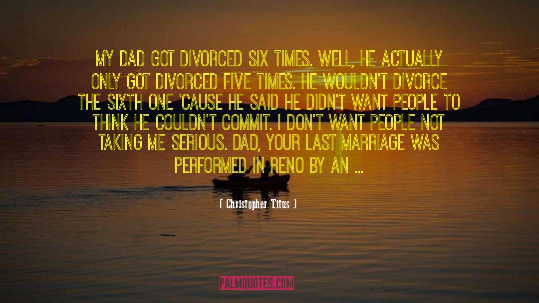 Missing Your Dad Who Died quotes by Christopher Titus