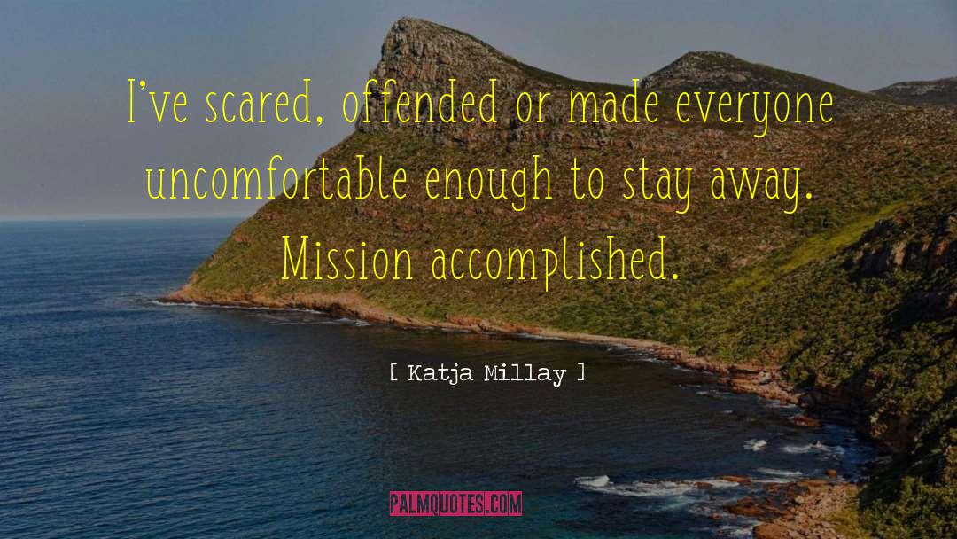 Mission Accomplished quotes by Katja Millay