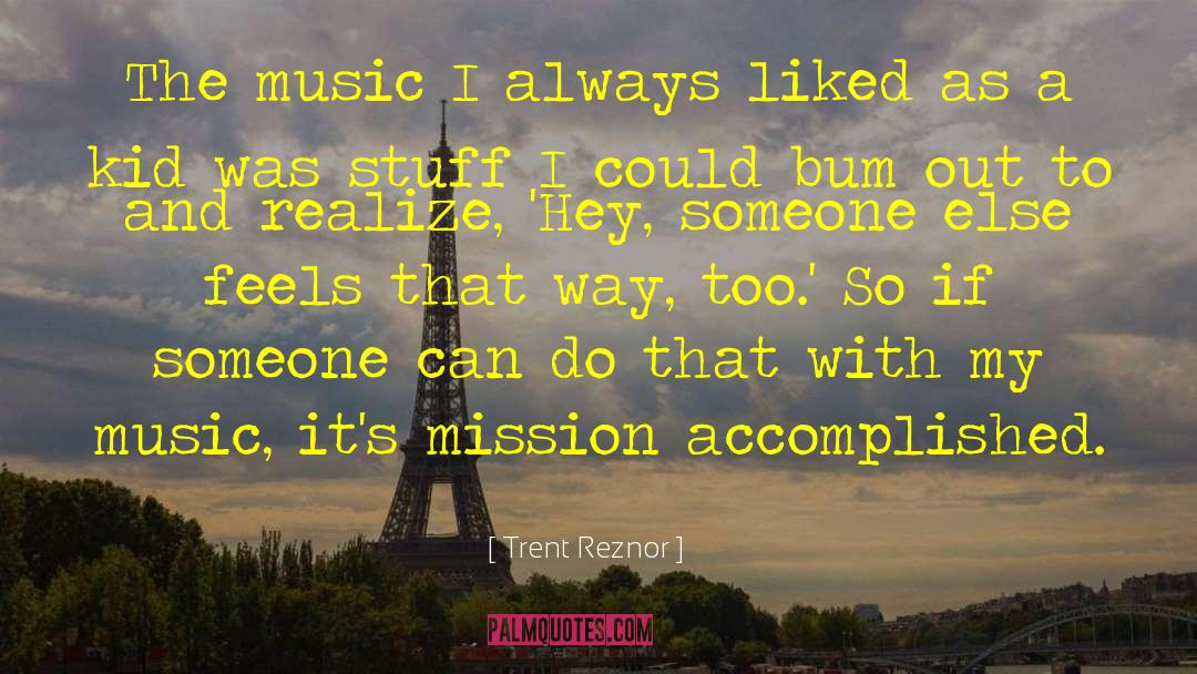 Mission Civilizatrice quotes by Trent Reznor