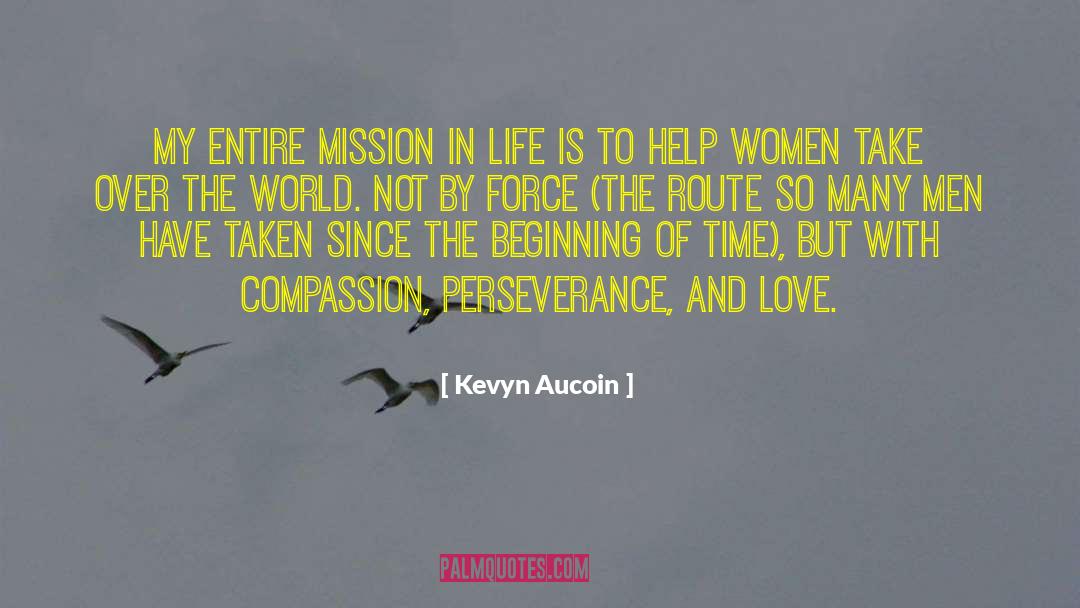 Mission In Life quotes by Kevyn Aucoin